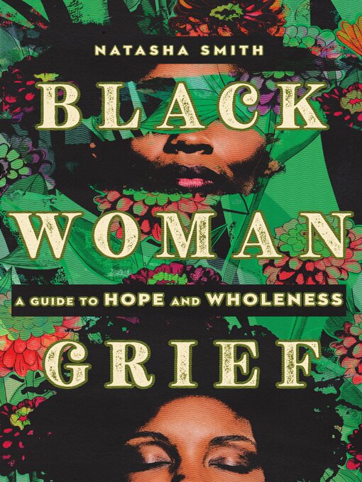 Title details for Black Woman Grief by Natasha Smith - Wait list